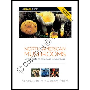 North American Mushrooms: - Edible and Inedible Fungi